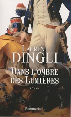 Image du vendeur pour Dans l'ombre des lumi?res - Laurent Dingli mis en vente par Book Hmisphres