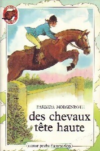Seller image for Des chevaux t?te haute - Barbara Morgenroth for sale by Book Hmisphres