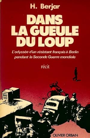 Bild des Verkufers fr Dans la gueule du loup - H. Berjar zum Verkauf von Book Hmisphres