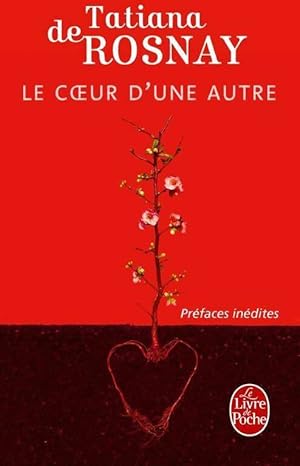 Seller image for Le coeur d'une autre - Tatiana De Rosnay for sale by Book Hmisphres