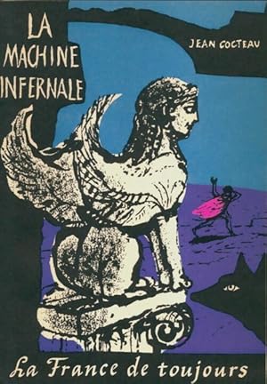 Image du vendeur pour La machine infernale - Jean Cocteau mis en vente par Book Hmisphres