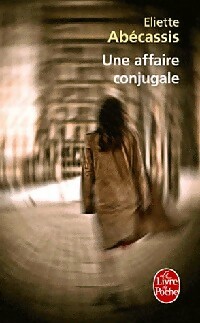 Bild des Verkufers fr Une affaire conjugale - Eliette Ab?cassis zum Verkauf von Book Hmisphres