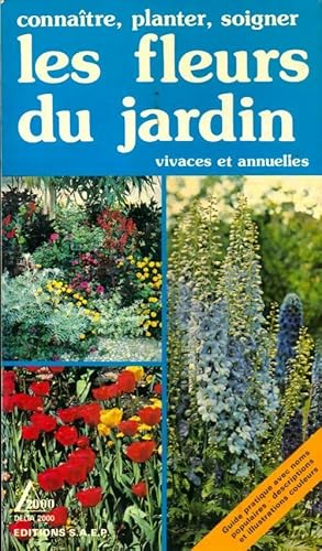 Les fleurs du jardin vivaces et annuelles - Pierre Nessmann