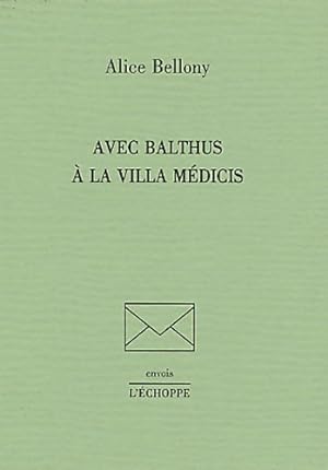 Avec Balthus   la villa M dicis - Alice Bellony