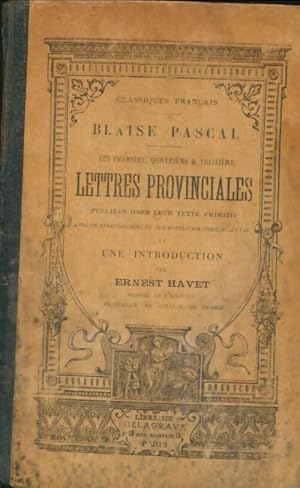 Les première, quatrième & treizième lettres provinciales - Blaise Pascal