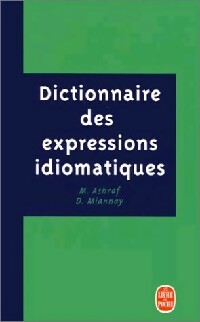 Dictionnaire des expressions idiomatiques - D. Ashraf