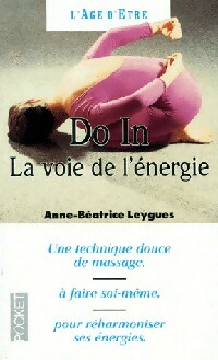 Do in, la voie de l' nergie - Anne-B atrice Leygues