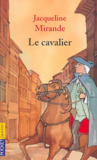 Image du vendeur pour Le cavalier - Jacqueline Mirande mis en vente par Book Hmisphres