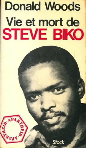 Seller image for Vie et mort de Steve Biko - Donald Woods for sale by Book Hmisphres