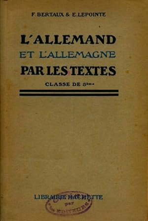 L'allemand et l'allemagne par les textes 3e - F?lix Bertaux