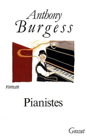 Immagine del venditore per Pianistes - Anthony Burgess venduto da Book Hmisphres