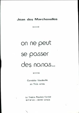 Seller image for On ne peut se passer des nanas. Com?die-vaudeville en 3 actes - Jean Des Marchenelles for sale by Book Hmisphres