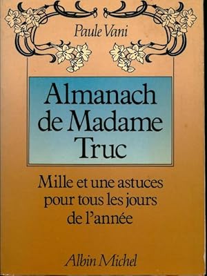 Seller image for Almanach de Madame Truc - Paule Vani for sale by Book Hmisphres