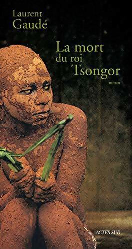 Seller image for La mort du roi Tsongor - Laurent Gaud? for sale by Book Hmisphres