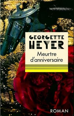 Image du vendeur pour Meurtre d'anniversaire - Georgette Heyer mis en vente par Book Hmisphres