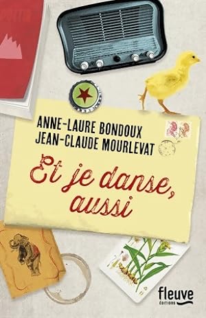 Seller image for Et je danse, aussi - Jean-Claude Bondoux for sale by Book Hmisphres