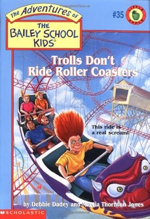 Seller image for Trolls Don't Ride Roller Coasters (Baily School Kids #35) for sale by Reliant Bookstore