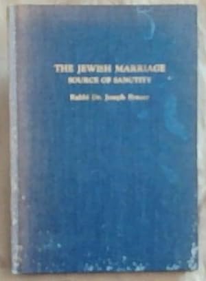 Seller image for The Jewish Marriage : Source of Sanctity for sale by Chapter 1