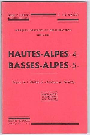 Catalogues des marques postales & oblitérations des Hautes-Alpes - 4 - 34 bureaux. . Basses-Alpes...