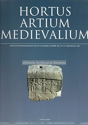 Seller image for Hortus Artium Medievalium. Journal of the Internatinal Research Center for Late Antiquity and Middle Ages. Vol. 10. Zagreb-Motovun, 2004. for sale by Llibreria Antiquria Delstres