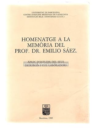 Seller image for Homenatge a la memria del Prof. Dr. Emilio Sez. Aplec d'estudis del seus deixebles i col laboradors. for sale by Llibreria Antiquria Delstres