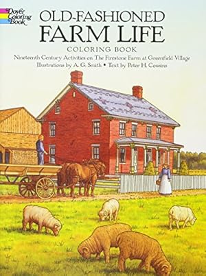 Immagine del venditore per Old-Fashioned Farm Life Coloring Book: Nineteenth Century Activities on the Firestone Farm at Greenfield Village (Dover History Coloring Book) [Soft Cover ] venduto da booksXpress