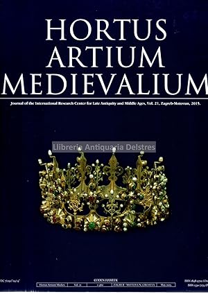 Seller image for Hortus Artium Medievalium. Journal of the Internatinal Research Center for Late Antiquity and Middle Ages. Vol. 21. Zagreb-Motovun, 2015. for sale by Llibreria Antiquria Delstres