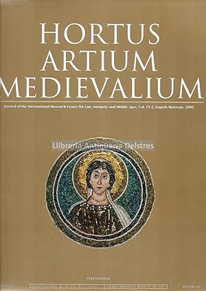 Seller image for Hortus Artium Medievalium. Journal of the Internatinal Research Center for Late Antiquity and Middle Ages. Vol. 15/2. Zagreb-Motovun, 2009. for sale by Llibreria Antiquria Delstres