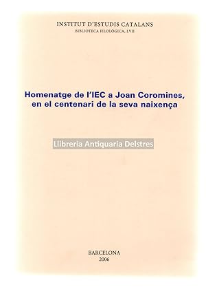 Seller image for Homenatge de l'IEC a Joan Coromines, en el centenari de la seva naixena. for sale by Llibreria Antiquria Delstres