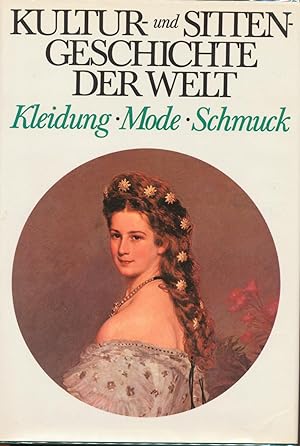 Seller image for Kultur- und Sittengeschichte der Welt: Kleidung, Mode, Schmuck. for sale by Viator Used and Rare Books