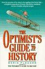 Bild des Verkufers fr The Optimist's Guide to History zum Verkauf von WeBuyBooks
