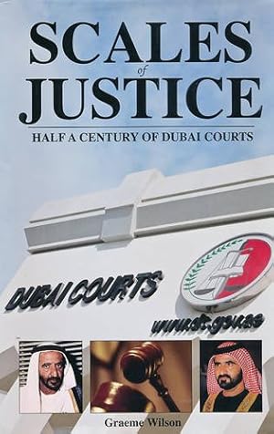 Imagen del vendedor de Scales of Justice: Half a Century of Dubai Courts a la venta por WeBuyBooks