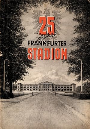 25 Jahre Frankfurter Stadion.