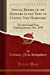 Immagine del venditore per Annual Report of the Officers of the Town of Conway, New Hampshire: For the Fiscal Year Ending January 31st, 1939 (Classic Reprint) [Soft Cover ] venduto da booksXpress