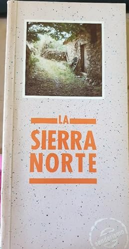 Imagen del vendedor de LA SIERRA NORTE. a la venta por Libreria Lopez de Araujo