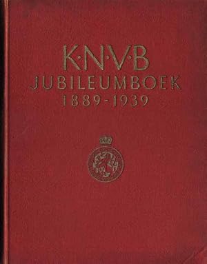 Bild des Verkufers fr Jubileumboek Koninklijke Nederlandsche Voetbalbond 1889 -1939 zum Verkauf von AGON SportsWorld GmbH