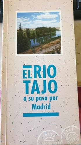 EL RIO TAJO A SU PASO POR MADRID.