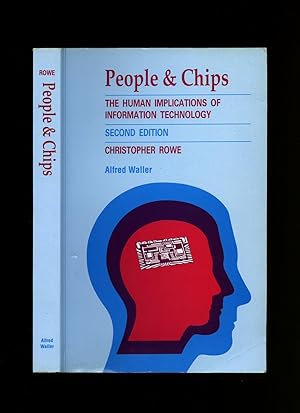 Seller image for People and Chips: The Human Implications of Information Technology [Second Edition] for sale by Little Stour Books PBFA Member