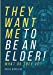 Seller image for They Want Me to Be an Elder! What Do They Do? [Soft Cover ] for sale by booksXpress