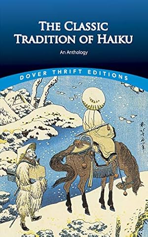 Immagine del venditore per The Classic Tradition of Haiku: An Anthology (Dover Thrift Editions) [Soft Cover ] venduto da booksXpress