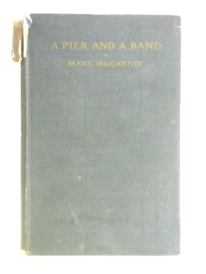 Imagen del vendedor de A Pier and a Band: A Novel of the Nineties a la venta por World of Rare Books