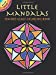 Seller image for Little Mandalas Stained Glass Coloring Book (Dover Stained Glass Coloring Book) [Soft Cover ] for sale by booksXpress
