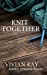 Image du vendeur pour Knit Together [Soft Cover ] mis en vente par booksXpress