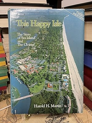 This Happy Isle: The Story of Sea Island and The Cloister