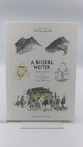 A bisserl weiter . geht s immer! Mit dem Skizzenbuch durch das wilde Österreich