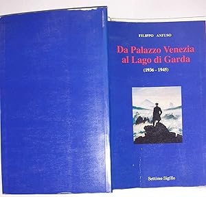 Da Palazzo Venezia al Lago di Garda (1936-1945)