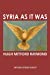 Seller image for Syria As It Was: The Middle East As It Was (Volume 1) [Soft Cover ] for sale by booksXpress