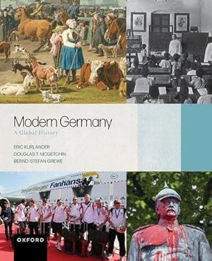 Bild des Verkufers fr Modern Germany : A Global History zum Verkauf von AHA-BUCH GmbH