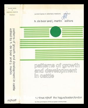 Seller image for Patterns of growth and development in cattle : a seminar in the EEC Programme of Coordination of Research on Beef production held at Ghent, October 11-13, 1977 / sponsored by the Commission of the European Communities, Directorate-General for Agriculture, Coordination of Agricultural Research ; edited by H. De Boer, J. Martin for sale by MW Books