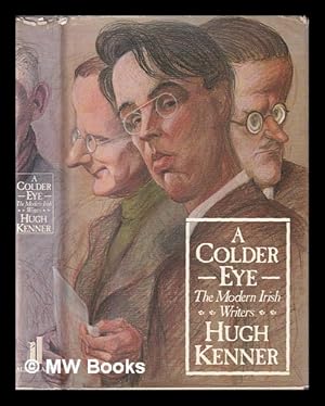 Bild des Verkufers fr A colder eye : the modern Irish writers / Hugh Kenner zum Verkauf von MW Books